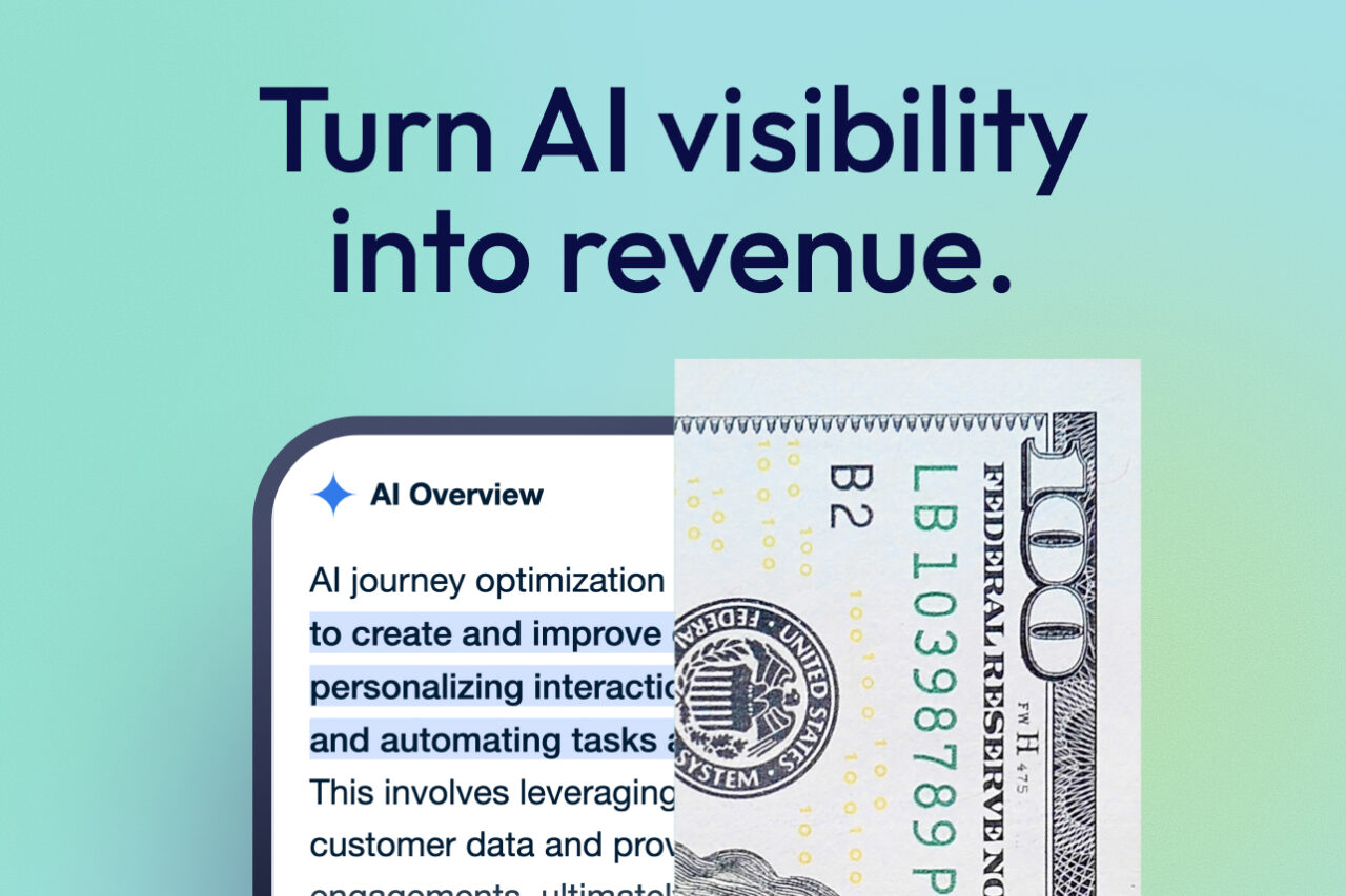 AI overview text next to hundred-dollar bill on blue gradient background with the phrase "Turn AI visibility into revenue."
