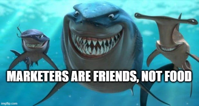 marketer are friends, not food